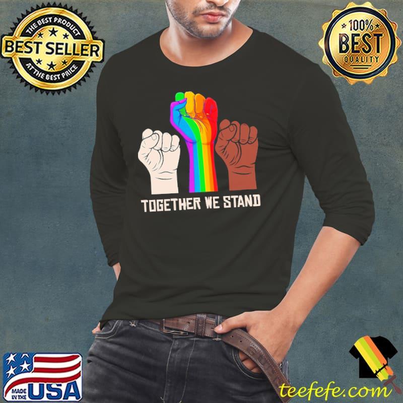 Together We Stand LGBT Shirt Long Sleeve Tee Together We Stand LGBT Shirt Long Sleeve Tee