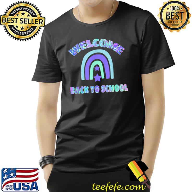 Welcome back to school rainbow T-Shirt