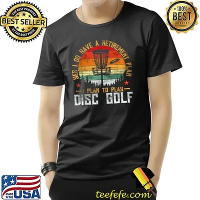 Yes i do have a retirement plan i plan to play disc golf vintage T-Shirt