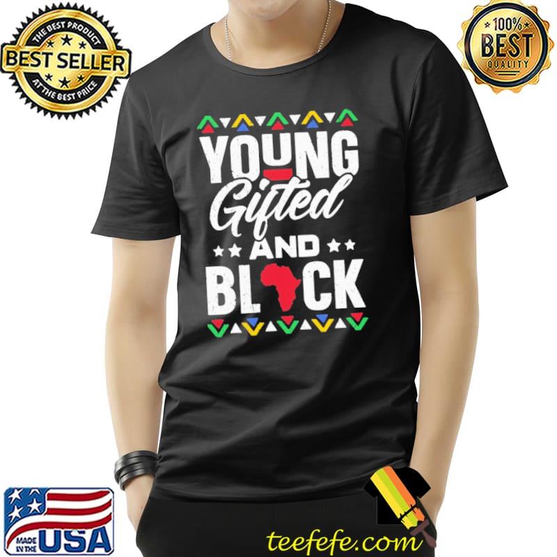 Young Gifted And Black Shirt