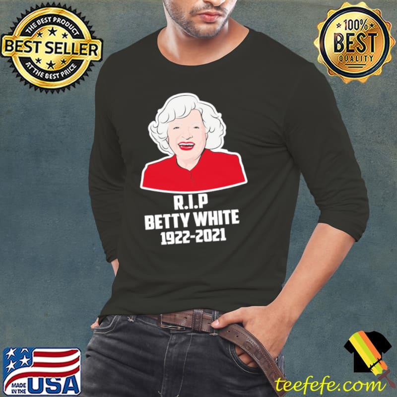 19222021 betty white rip betty white classic s Long Sleeve Tee 19222021 betty white rip betty white classic s Long Sleeve Tee
