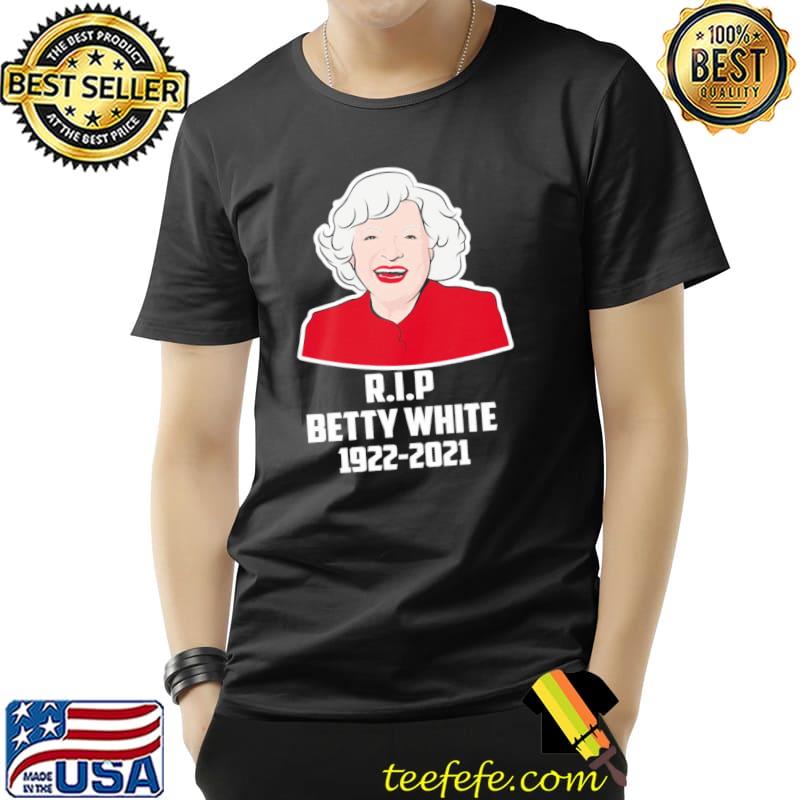 19222021 betty white rip betty white classic shirt