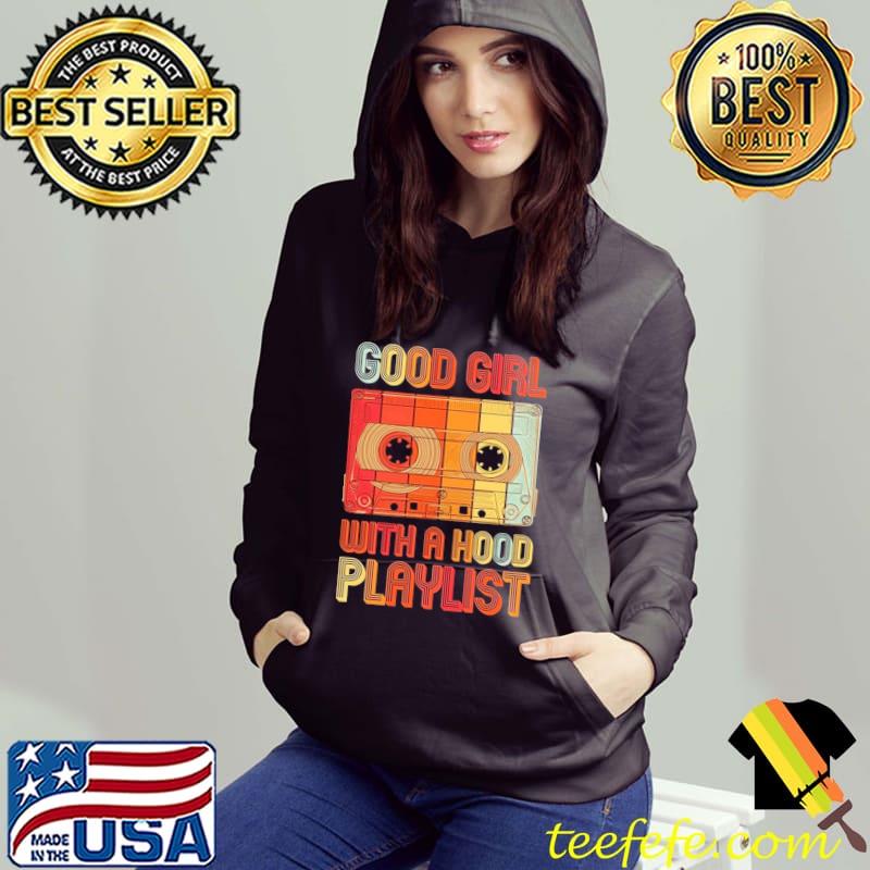 1990s vintage retro good girl with a hood playlist classic s Hoodie 1990s vintage retro good girl with a hood playlist classic s Hoodie