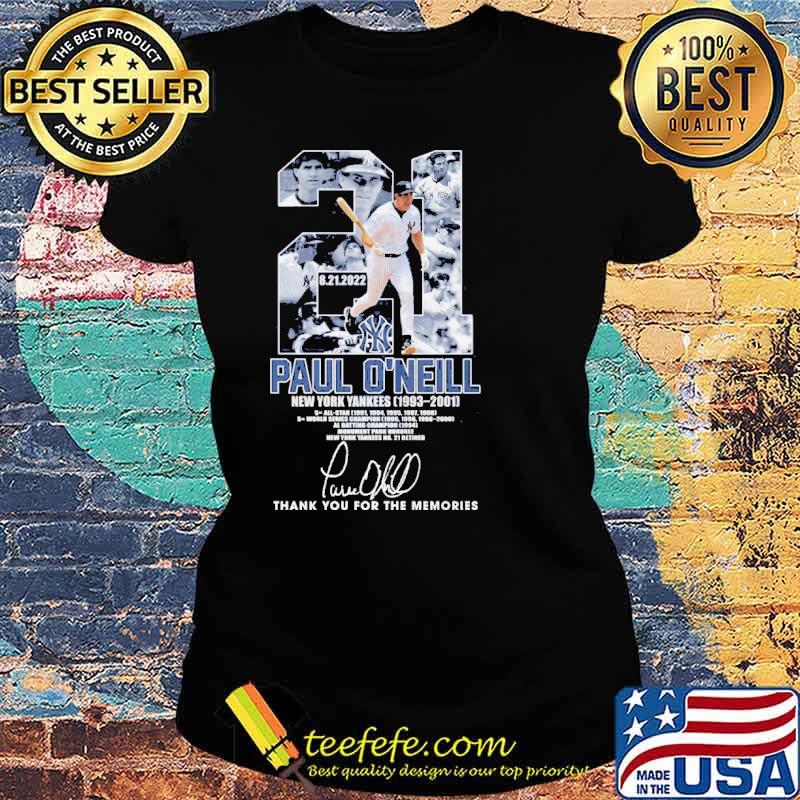 21 Paul O'Neill New York Yankees Thank You For The Memories Shirt Ladies tee 21 Paul O'Neill New York Yankees Thank You For The Memories Shirt Ladies tee