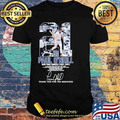 21 Paul O'Neill New York Yankees Thank You For The Memories Shirt