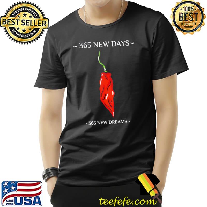 365 new days 365 new dreams classic shirt