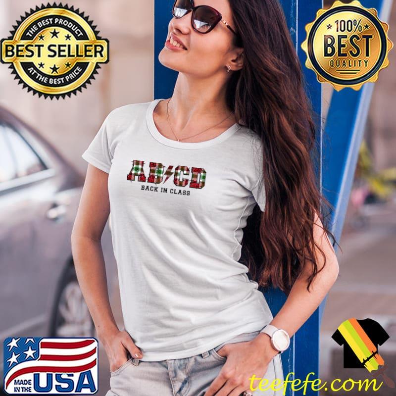 Abcd Christmas Back In Class Teacher T-Shirt Ladies Tee Abcd Christmas Back In Class Teacher T-Shirt Ladies Tee