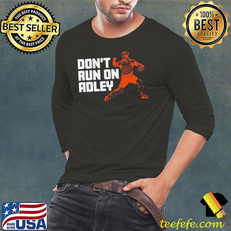 Adley rutschman don't run on adley sport s Long Sleeve Tee Adley rutschman don't run on adley sport s Long Sleeve Tee