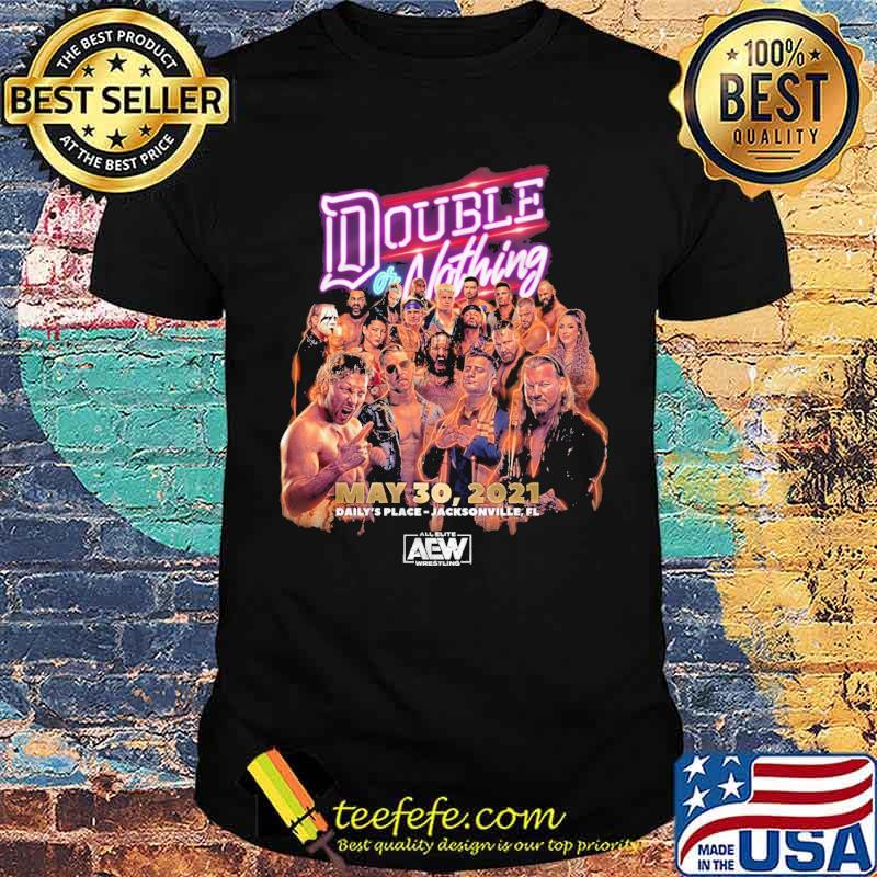 AEW Double or Nothing 2021 Full Talent Daily's Place Shirt