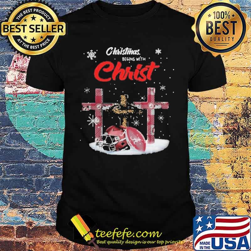 Alabama Christmas Begins With Christ Shirts