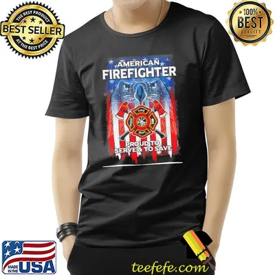 American Firefighter Proud To Serve And To Save American Flag Shirt