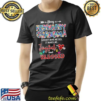 Being A February Grandma Joyful And Blessed Shirt