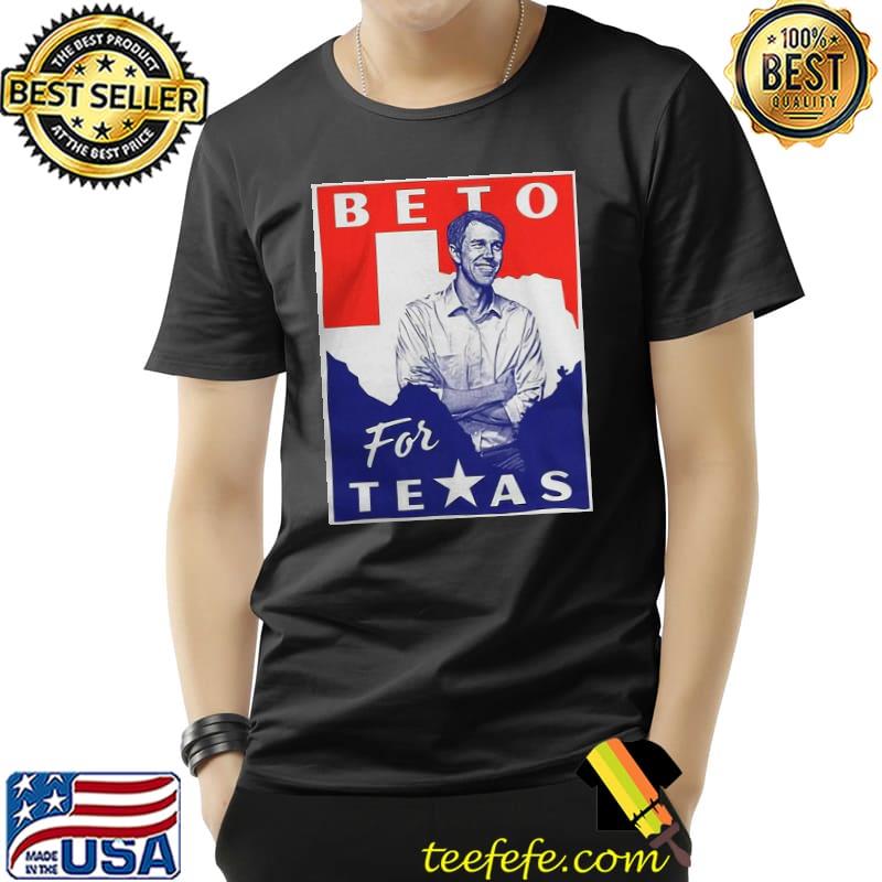 Beto for governor beto o'rourke beto for Texas classic shirt Beto for governor beto o'rourke beto for Texas classic shirt