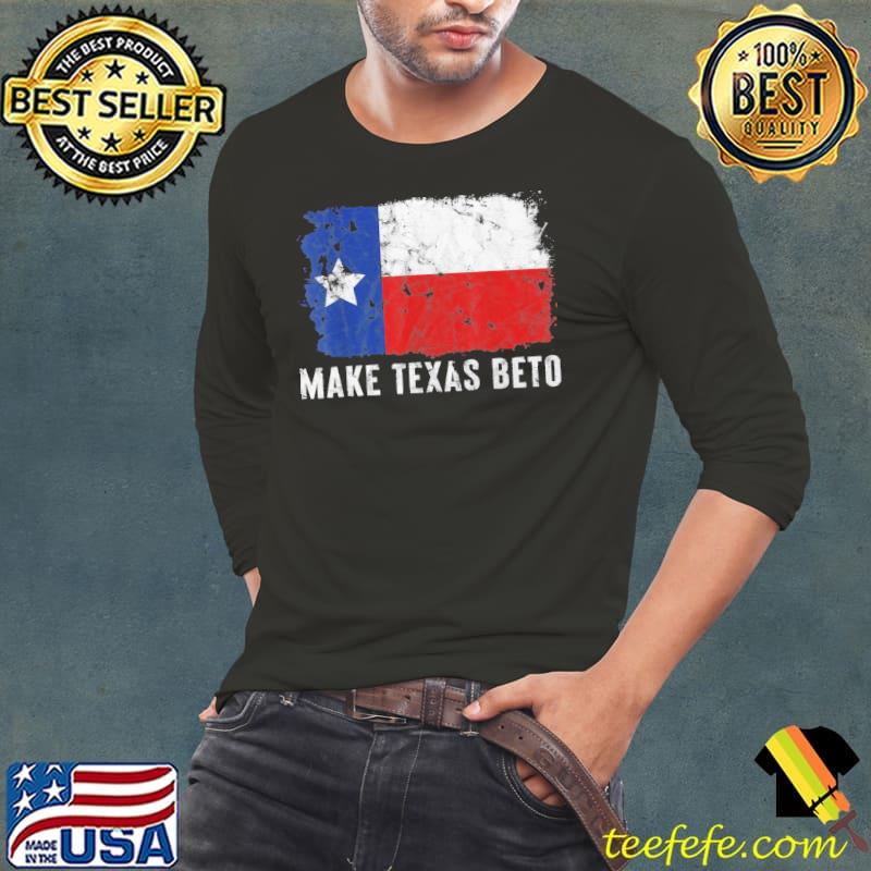 Beto for governor make Texas beto 2022 o'rourke for governor classic s Long Sleeve Tee Beto for governor make Texas beto 2022 o'rourke for governor classic s Long Sleeve Tee