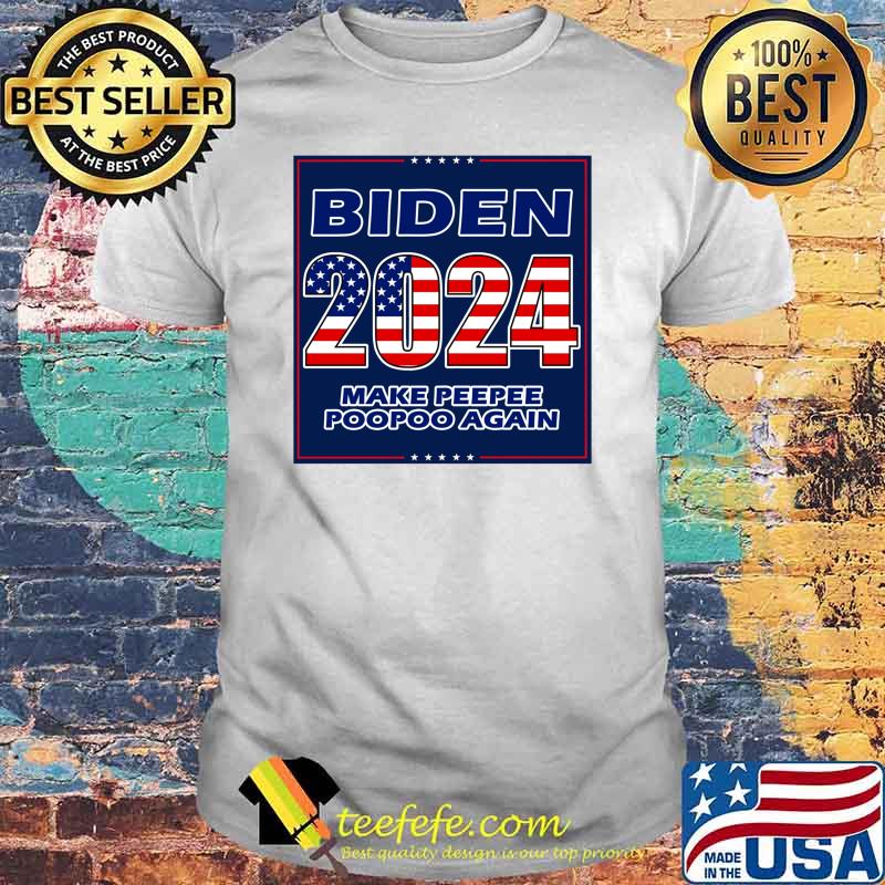 BIDEN 2024 MAKE PEEPEE POOPOO AGAIN US ELECTION Classic T-Shirt BIDEN 2024 MAKE PEEPEE POOPOO AGAIN US ELECTION Classic T-Shirt