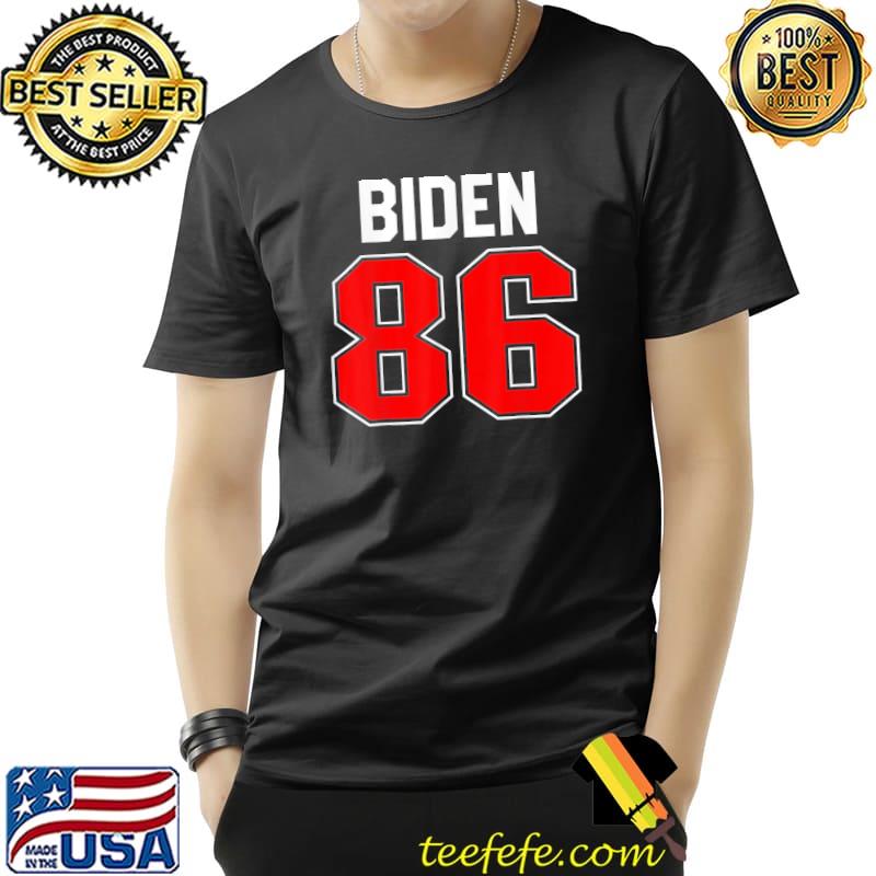 Biden 86 jersey antI Biden 86 46 impeach Biden hate Biden shirt