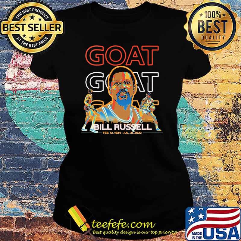 Bill Russell Memories 1934-2022 Goat Shirt Ladies tee Bill Russell Memories 1934-2022 Goat Shirt Ladies tee
