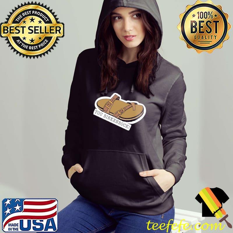 Birckenrock sandal you birkenrock classic s Hoodie Birckenrock sandal you birkenrock classic s Hoodie
