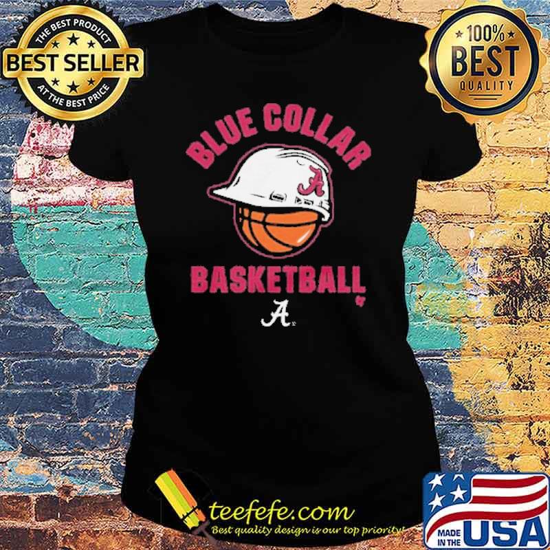 Blue Collar Basketball Alabama Shirt Ladies tee Blue Collar Basketball Alabama Shirt Ladies tee