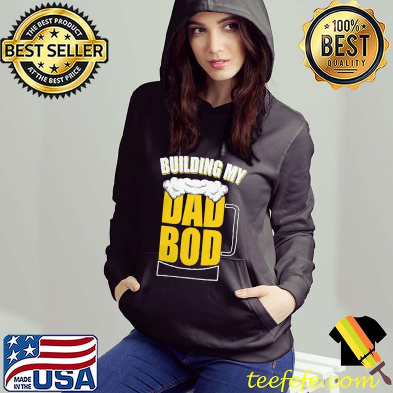Building my dad bod one beer at the time funny gift clasisc s Hoodie Building my dad bod one beer at the time funny gift clasisc s Hoodie