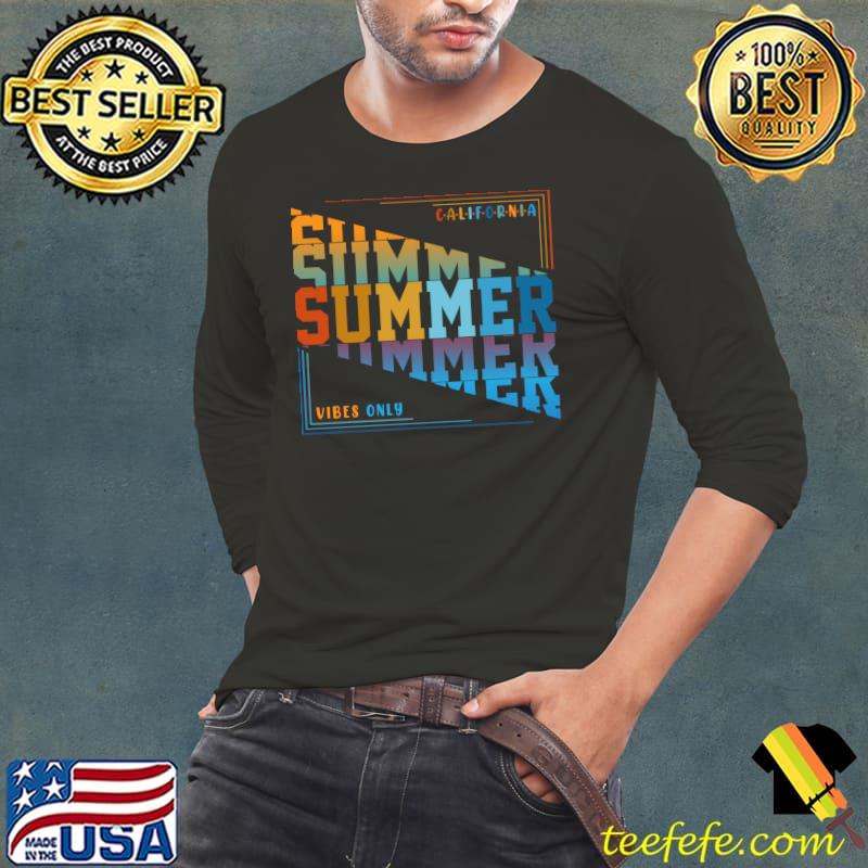 California Summer Vibes Only T-Shirt Long Sleeve Tee California Summer Vibes Only T-Shirt Long Sleeve Tee