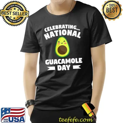 Celebrating National Guacamole Day Avocado Guac T-Shirt