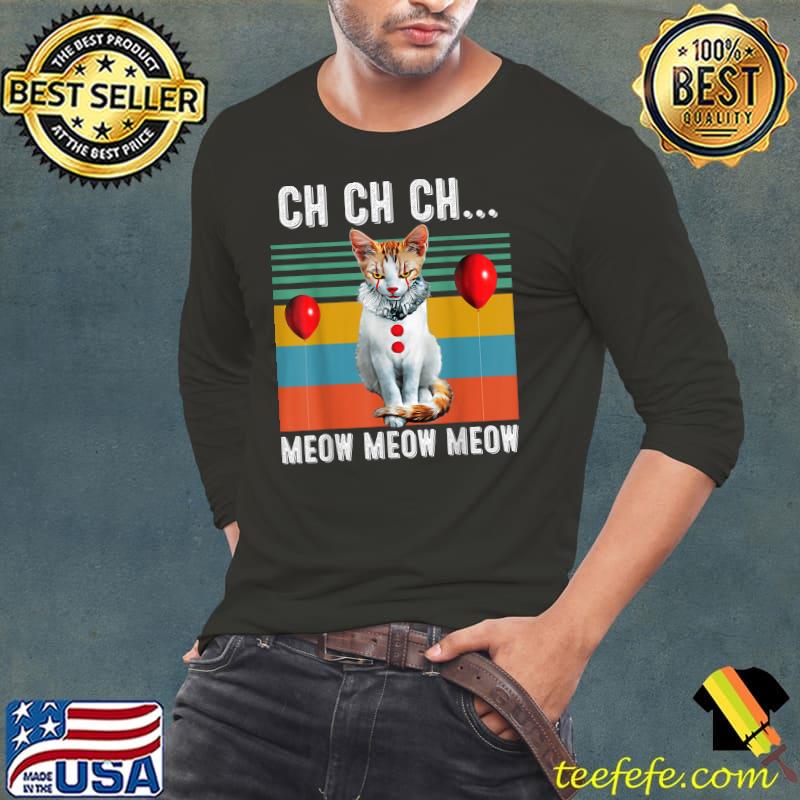 Ch Ch Ch Meow Meow Meow Costume Halloween Cat Kitten Balloon Vintage T-Shirt Long Sleeve Tee Ch Ch Ch Meow Meow Meow Costume Halloween Cat Kitten Balloon Vintage T-Shirt Long Sleeve Tee
