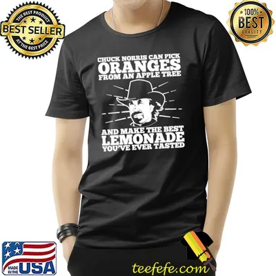 Chuck norris can pick oranges from an apple tree classic shirt