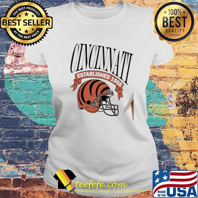 Cincinnati Bengals Est 1968 Helmet Shirt Laides tee Cincinnati Bengals Est 1968 Helmet Shirt Laides tee