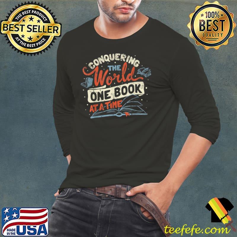 Conquering The World One Book At A Time Vintage T-Shirt Long Sleeve Tee Conquering The World One Book At A Time Vintage T-Shirt Long Sleeve Tee