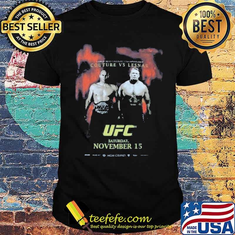 Couture Vs Lesnar UFC Saturday November 15 Shirt Couture Vs Lesnar UFC Saturday November 15 Shirt