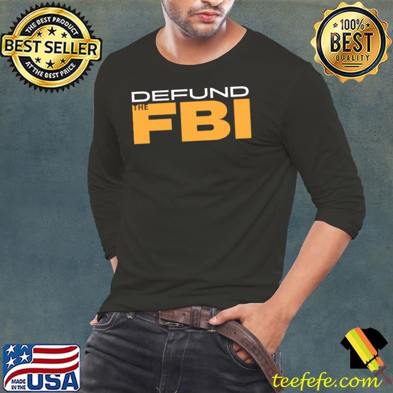 Defund the FBI Essential T-Shirt Long Sleeve Tee Defund the FBI Essential T-Shirt Long Sleeve Tee