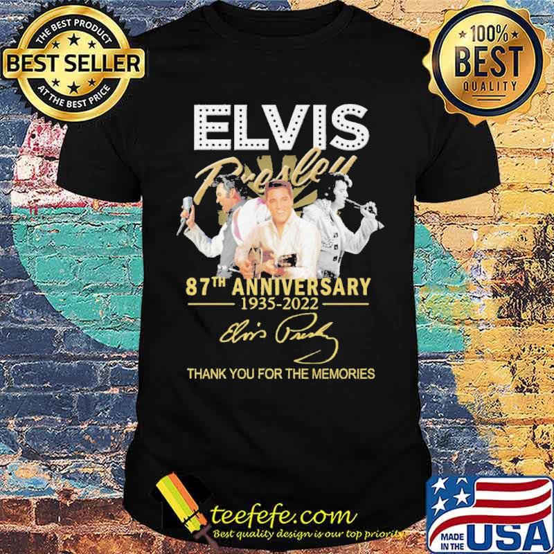 Elvis Presley 87th Anniversary 1935 2022 Thank You For The Memories Shirt