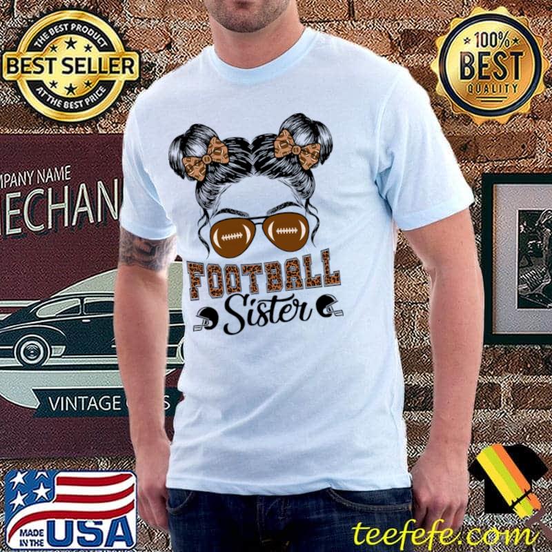 Football Sister Leopard Messy Bun Football T-Shirt Football Sister Leopard Messy Bun Football T-Shirt