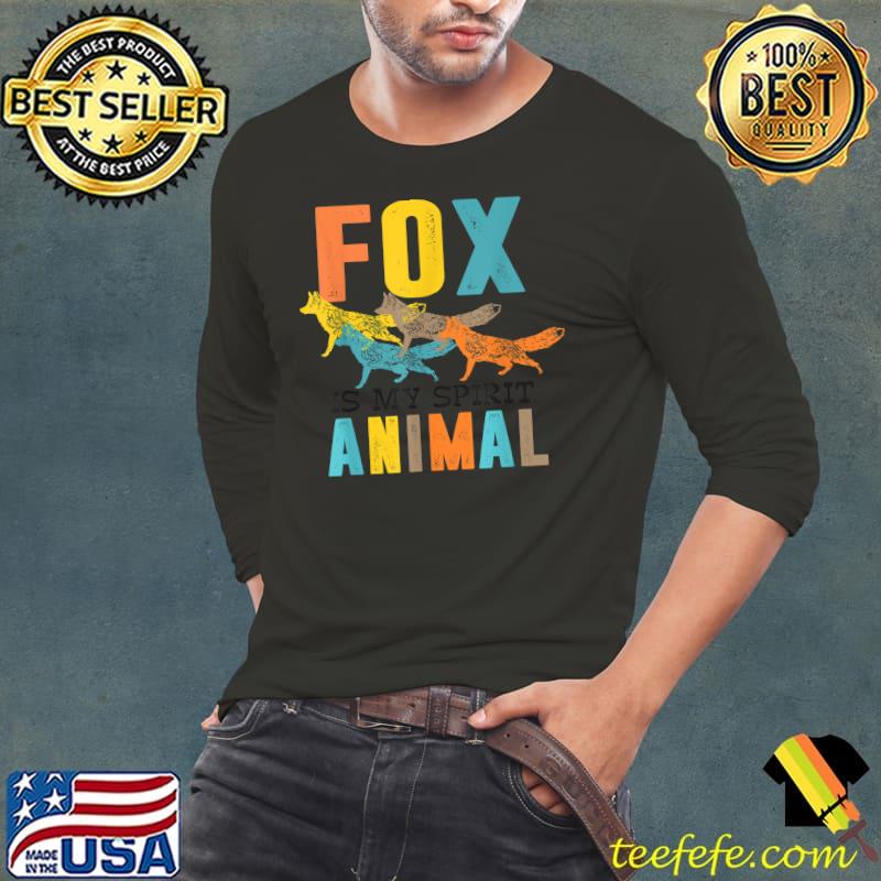 Fox Is My Spirit Animal T-Shirt Long Sleeve Tee Fox Is My Spirit Animal T-Shirt Long Sleeve Tee