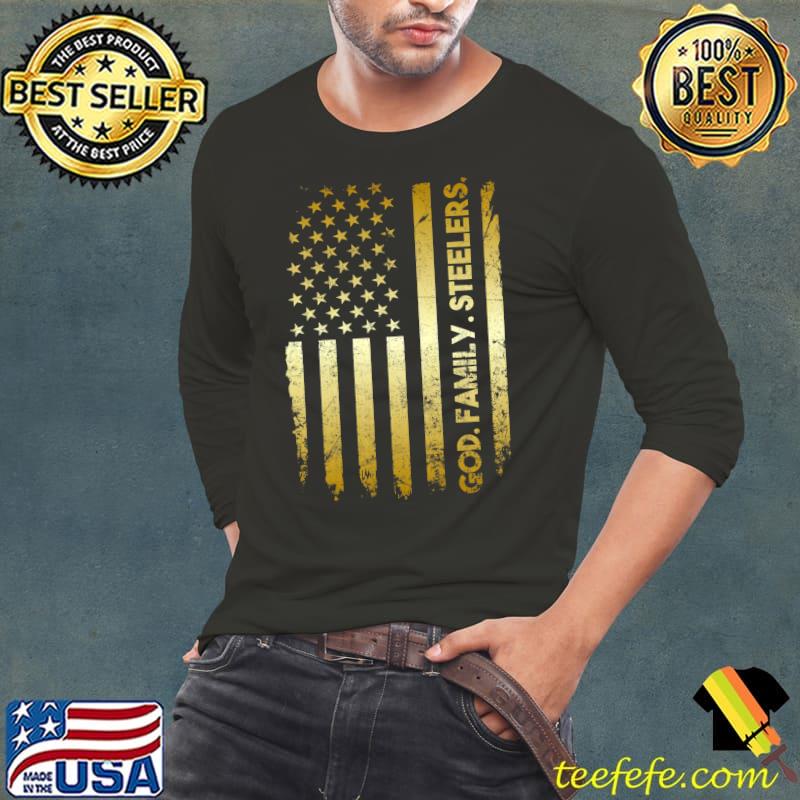 God Family Steelers Pro Us Flag Father's Day Dad T-s Long Sleeve Tee God Family Steelers Pro Us Flag Father's Day Dad T-s Long Sleeve Tee
