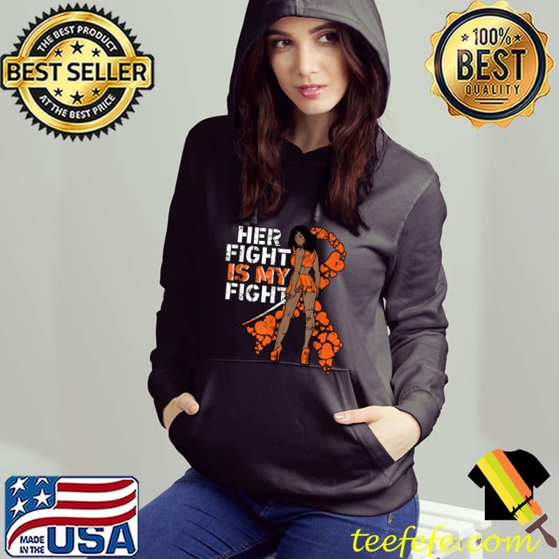 Her Fight Is My Fight Leukemia Melanin Warrior Awareness Day T-Shirt Hoodie Her Fight Is My Fight Leukemia Melanin Warrior Awareness Day T-Shirt Hoodie