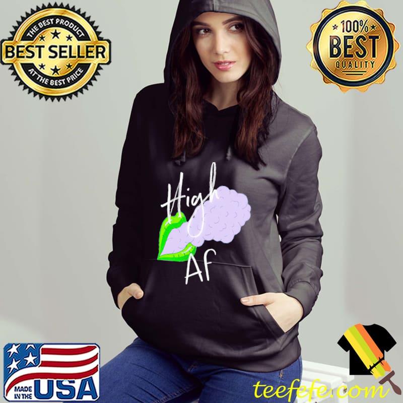 High af stoner marijuana marijuana stoner stoner for stoners weed smoker classic s Hoodie High af stoner marijuana marijuana stoner stoner for stoners weed smoker classic s Hoodie