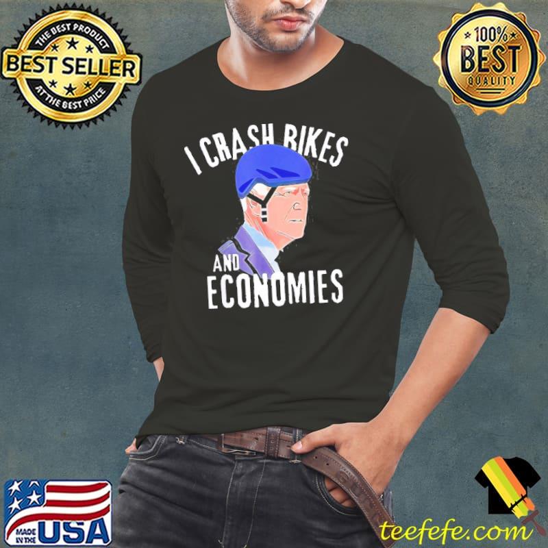 I crash bikes and economies classic s Long Sleeve Tee I crash bikes and economies classic s Long Sleeve Tee