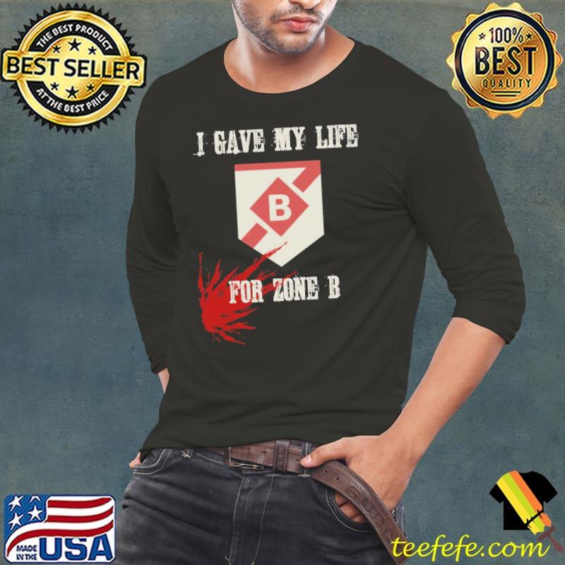 I gave my life for zone b destiny design classic s Long Sleeve Tee I gave my life for zone b destiny design classic s Long Sleeve Tee