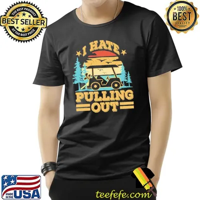 I Hate Pulling Out Golf Cart Vintage Shirt