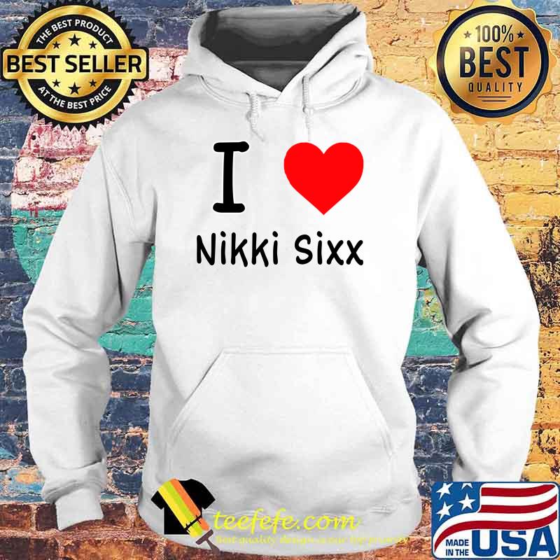 I heart Nikki Sixx Classic T-Shirt Hoodie I heart Nikki Sixx Classic T-Shirt Hoodie
