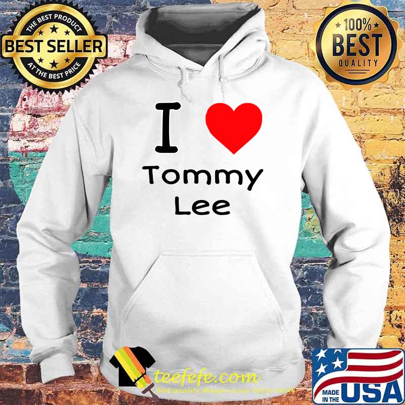 I heart Tommy Lee Classic T-Shirt Hoodie I heart Tommy Lee Classic T-Shirt Hoodie