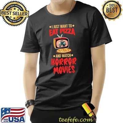 I Just Want To Eat Pizza And Watch Horror Movies Halloween T-Shirt