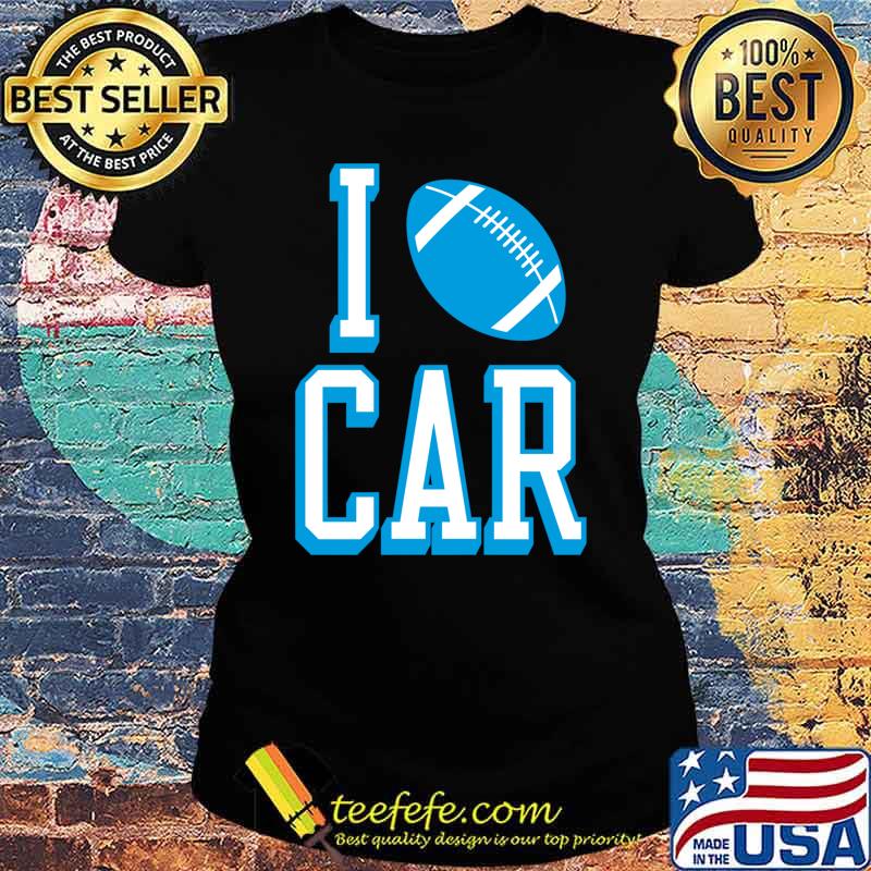 I Love CAR Football Classic T-Shirt Ladies tee I Love CAR Football Classic T-Shirt Ladies tee