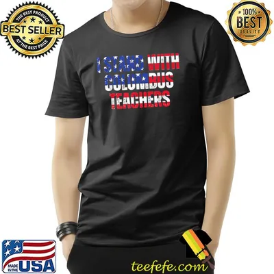 I Stand With Columbus Teachers Oh Teacher Usa Flag T-Shirt