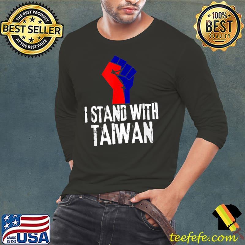 I Stand With Taiwan Flag T-Shirt Long Sleeve Tee I Stand With Taiwan Flag T-Shirt Long Sleeve Tee