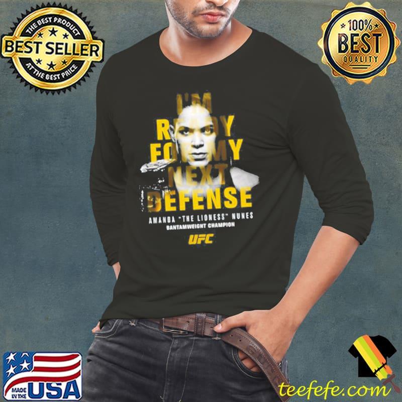 I'm ready for my next defense amanda nunes classic s Long Sleeve Tee I'm ready for my next defense amanda nunes classic s Long Sleeve Tee