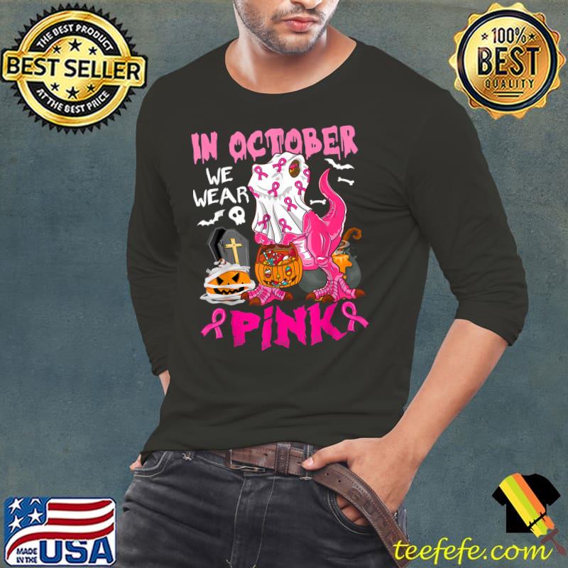 In October We Wear Pink T-Rex Pumpkin Breast Cancer Halloween T-Shirt Long Sleeve Tee In October We Wear Pink T-Rex Pumpkin Breast Cancer Halloween T-Shirt Long Sleeve Tee