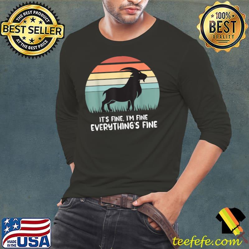 It's fine i'm fine everything is fine goat vintage sunset T-Shirt Long Sleeve Tee It's fine i'm fine everything is fine goat vintage sunset T-Shirt Long Sleeve Tee